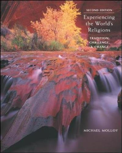 Experiencing the World's Religions: Tradition, Challenge, and Change
