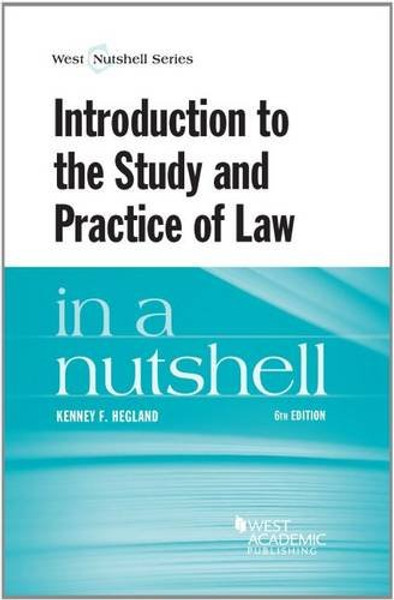 Introduction to the Study and Practice of Law in a Nutshell (Nutshells)
