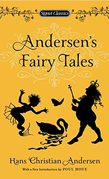 Andersen's Fairy Tales (Signet Classics)