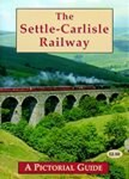 Pictorial Guide to the Settle-Carlisle Railway