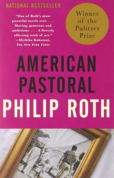 American Pastoral: American Trilogy (1) (Vintage International)