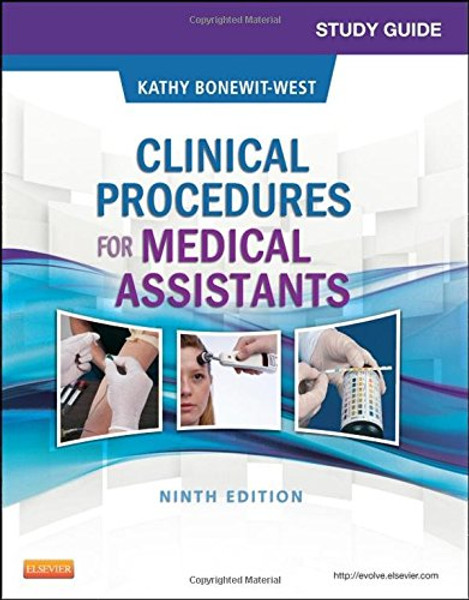 Study Guide for Clinical Procedures for Medical Assistants, 9e