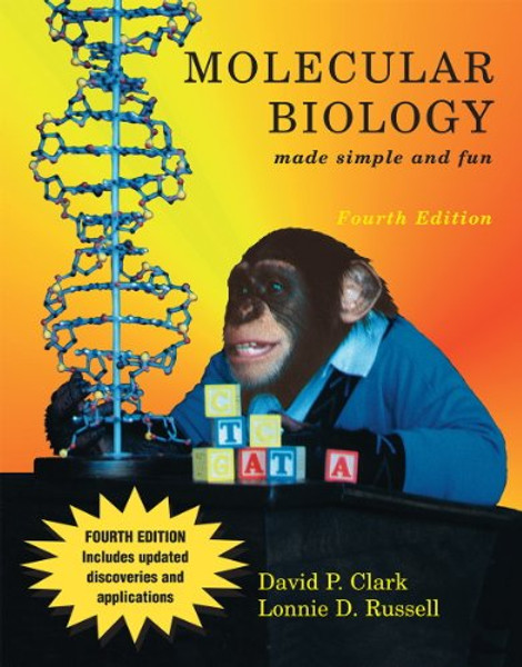 Molecular Biology made simple and fun, 4th edition