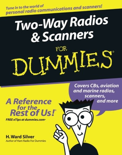 Two-Way Radios and Scanners For Dummies