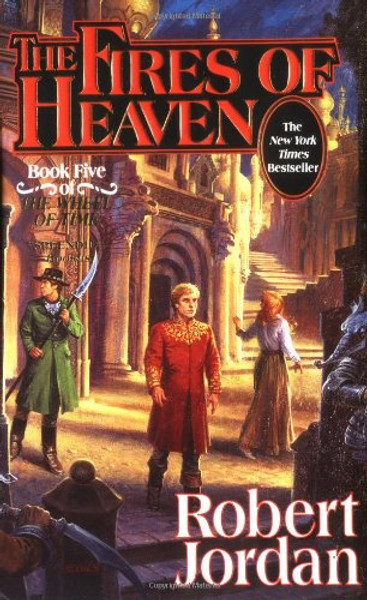 The Fires of Heaven (The Wheel of Time, Book 5)