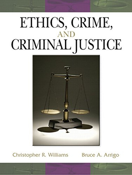 Ethics, Crime and Criminal Justice