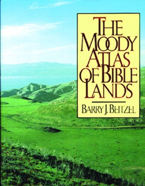 The Moody Atlas of Bible Lands ([ACSM Map Design Competition Collection)