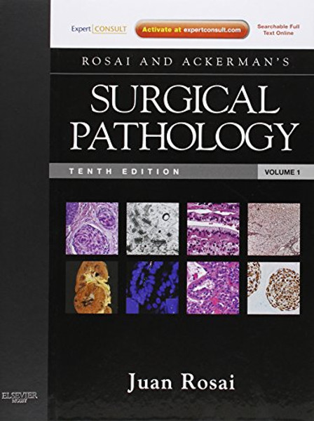 Rosai and Ackerman's Surgical Pathology: Expert Consult: Online and Print, 10e (Surgical Pathology (Ackerman's)) - 2 Volume Set