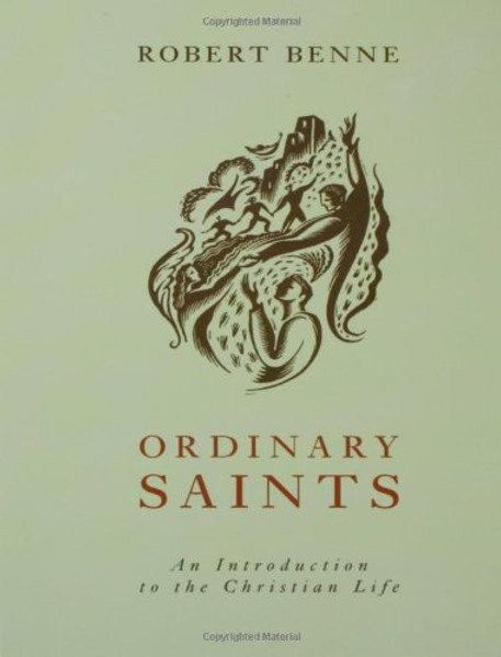 Ordinary Saints: An Introduction to the Christian Life