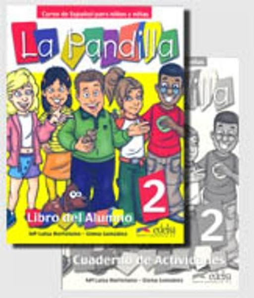 La pandilla (alumno+ ejercicios) (Spanish Edition)
