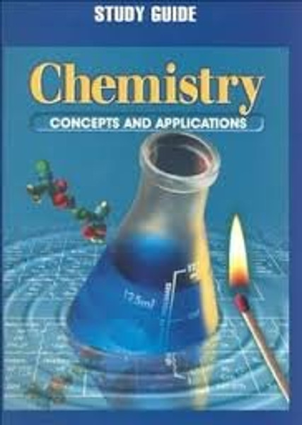 Chemistry: Concepts and Applications. Teacher Edition.