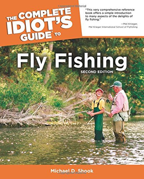 The Complete Idiot's Guide to Fly Fishing, Second Edition