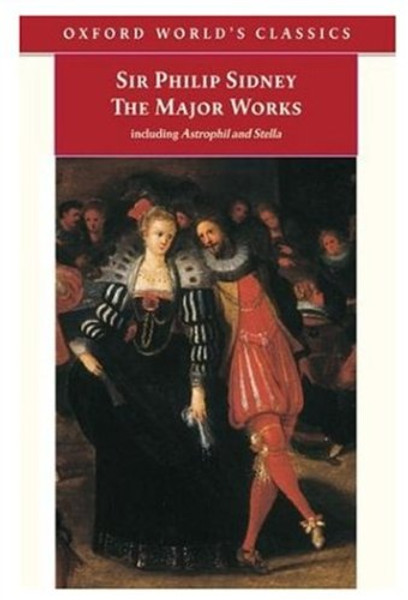 Sir Philip Sidney: The Major Works (Oxford World's Classics)