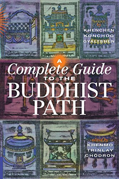 A Complete Guide to the Buddhist Path