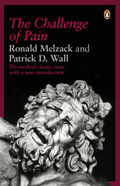 The Challenge of Pain (Penguin Science)