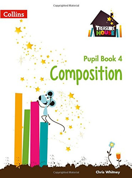 Treasure House  Year 4 Composition Pupil Book (Collins Treasure House)
