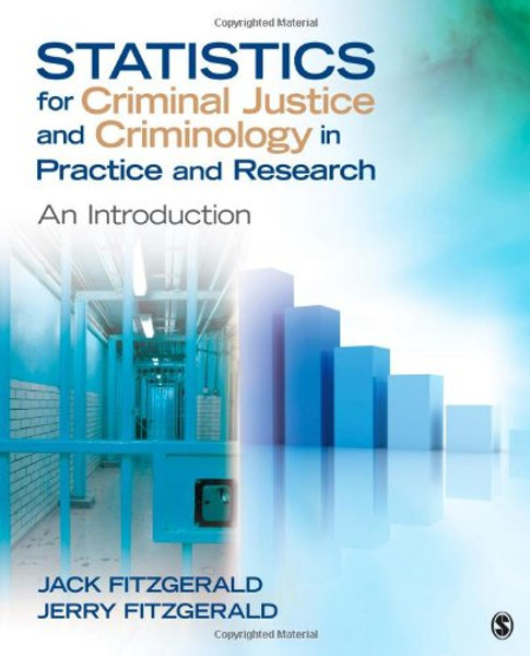 Statistics for Criminal Justice and Criminology in Practice and Research: An Introduction