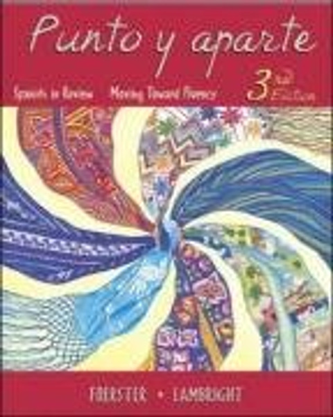 Punto y aparte: Spanish in Review, Moving Toward Fluency