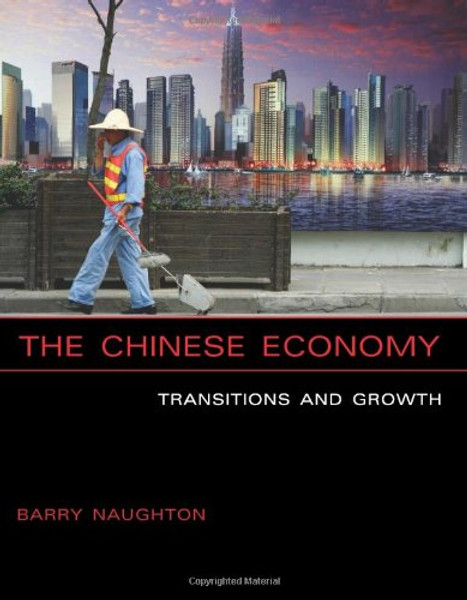 The Chinese Economy: Transitions and Growth (MIT Press)