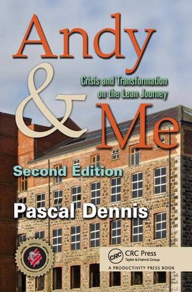 Andy & Me, Second Edition: Crisis & Transformation on the Lean Journey