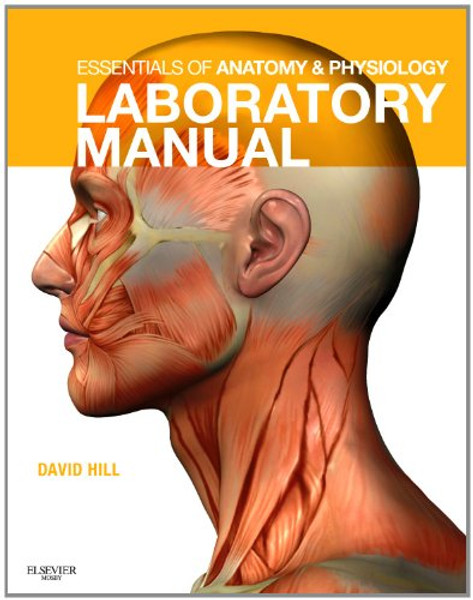 Essentials of Anatomy and Physiology Laboratory Manual, 1e