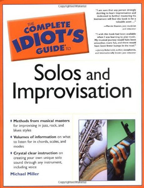 The Complete Idiot's Guide to Solos and Improvisation