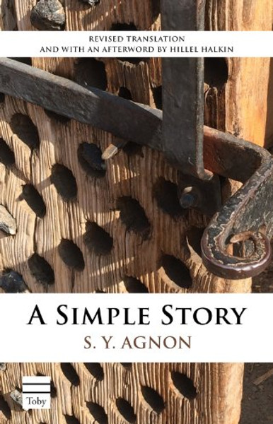 A Simple Story (Toby Press S. Y. Agnon Library)
