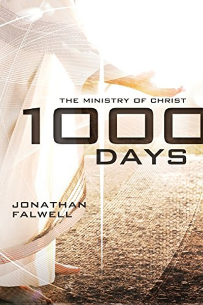 1,000 Days: The Ministry of Christ