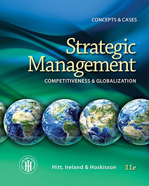 Strategic Management: Concepts and Cases: Competitiveness and Globalization, Loose-Leaf Version
