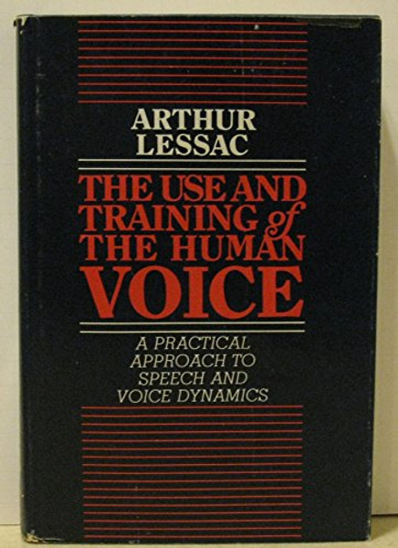 The Use & Training of the Human Voice