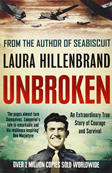 Unbroken: An Extraordinary True Story of Courage and Survival