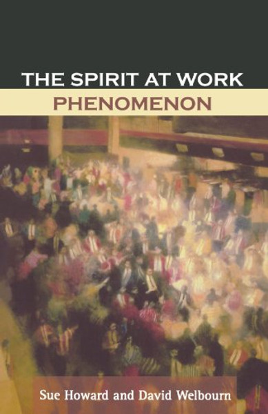 The Spirit at Work Phenomenon