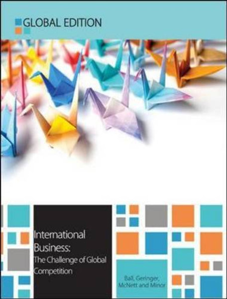 International Business: The Challenge of Global Competition (UK Higher Education Business Management)