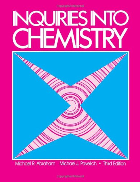 Inquiries into Chemistry, Third Edition