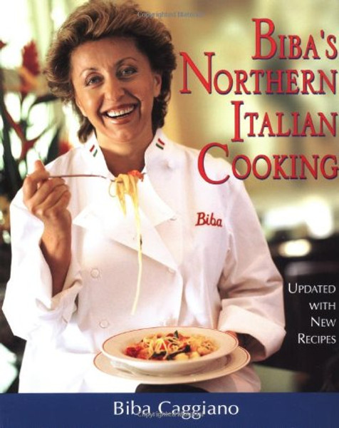 Biba's Northern Italian Cooking