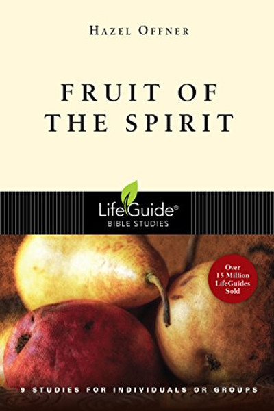 Fruit of the Spirit (Lifeguide Bible Studies)