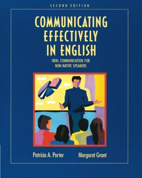 Communicating Effectively in English: Oral Communication for Non-Native Speakers