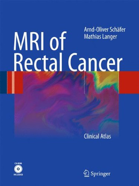 MRI of Rectal Cancer: Clinical Atlas