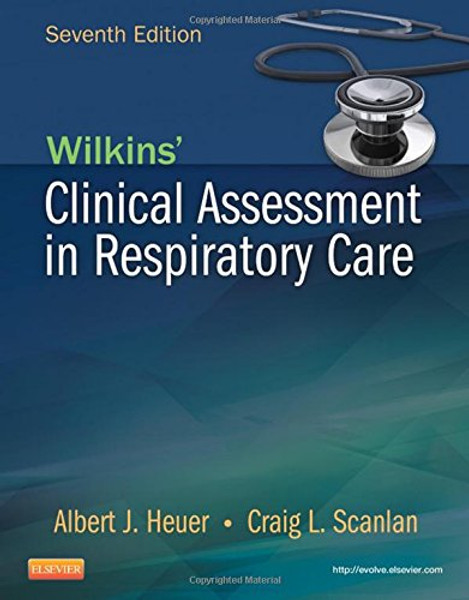 Wilkins' Clinical Assessment in Respiratory Care, 7e