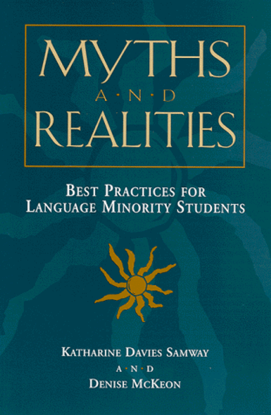 Myths and Realities: Best Practices for Language Minority Students