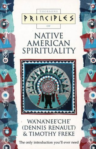Principles of Native American Spirituality (Thorsons Principles Series)
