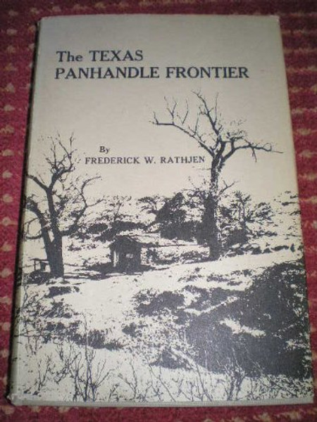 The Texas Panhandle frontier (The M. K. Brown range life series, no. 12)