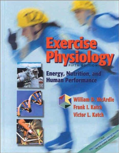 Exercise Physiology: Energy, Nutrition, and Human Performance