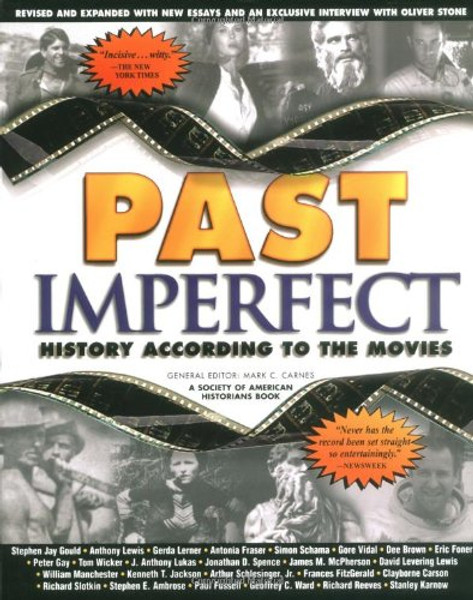 Past Imperfect: History According to the Movies (Henry Holt Reference Book)