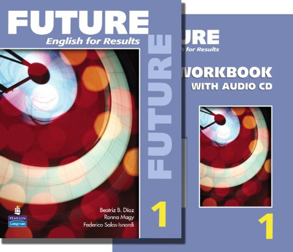 Future 1 package: Student Book (with Practice Plus CD-ROM) and Workbook (Future English for Results)
