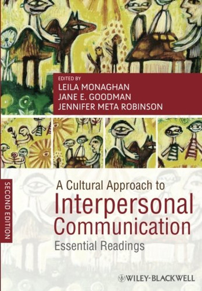 A Cultural Approach to Interpersonal Communication: Essential Readings