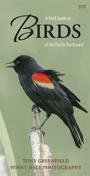 A Field Guide to Birds of the Pacific Northwest
