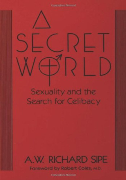 A Secret World: Sexuality And The Search For Celibacy