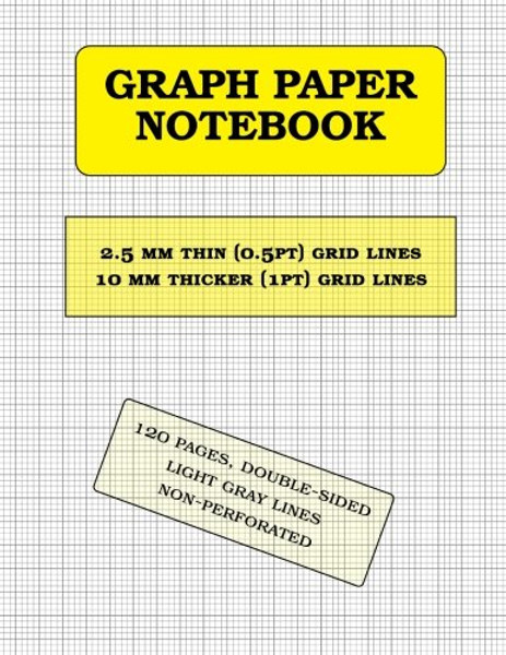 Graph Paper Notebook: 2.5 mm thin (0.5pt) and 10 mm thicker (1pt) light gray grid lines (metric, 120 pages): double-sided, non-perforated, perfect binding, 8.5 x 11