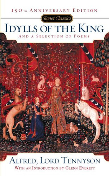 Idylls of the King and a New Selection of Poems (Signet Classics)
